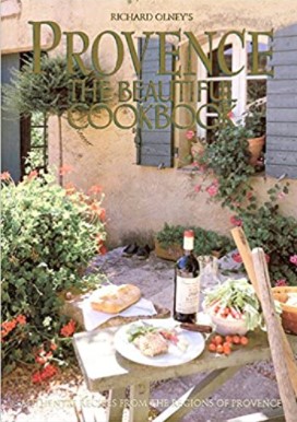 Richard Olney’s – Provence: The Beautiful Cookbook